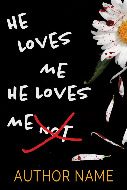 He Loves Me He Loves Me Not Mystery Thriller Premade Book Cover