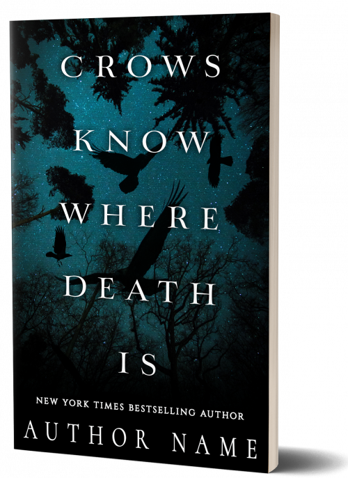 Crows Know Where Death Is Suspense and Murder Mystery Premade Book Cover Graphic